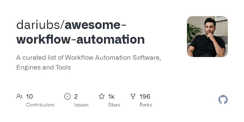 GitHub - dariubs/awesome-workflow-automation: A curated list of Workflow Automation  Software, Engines and Tools