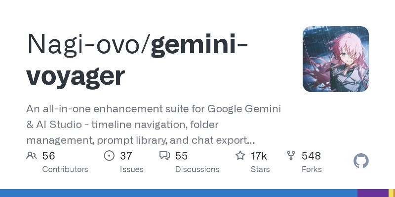 GitHub - Nagi-ovo/gemini-voyager: An all-in-one enhancement suite for Google Gemini & AI Studio - timeline navigation, folder management…