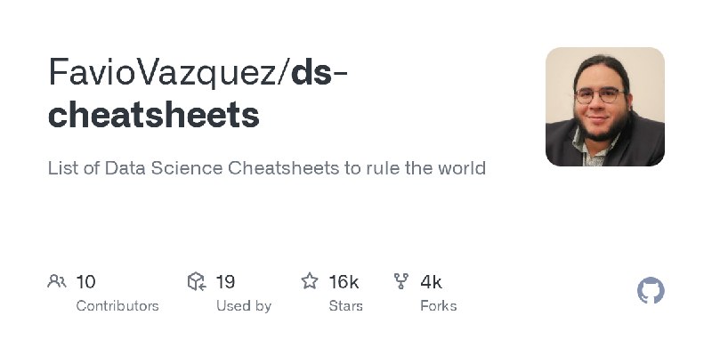 GitHub - FavioVazquez/ds-cheatsheets: List of Data Science Cheatsheets to rule the world
